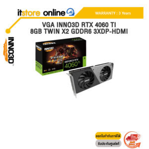 VGA INNO3D RTX 4060 TI 8GB TWIN X2 GDDR6 3XDP-HDMI /ประกัน 3 Years/BY ITSTORE-ONLINE