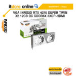 VGA INNO3D RTX 4070 SUPER TWIN X2 12GB OC GDDR6X 3XDP-HDMI /ประกัน 3 Years/BY ITSTORE-ONLINE