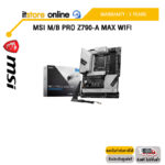 MSI M/B PRO Z790-A MAX WIFI /ประกัน 3 Years/BY ITSTORE-ONLINE