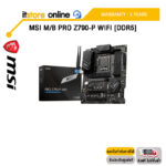 MSI M/B PRO Z790-P WIFI [DDR5] /ประกัน 3 Years/BY ITSTORE-ONLINE
