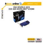 VGA SPARKLE A310 ECO 4GB GDDR6 MDP*2/HDMI /ประกัน 3 Years/BY ITSTORE ONLINE