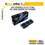VGA SPARKLE A770 TITAN OC 16GB GDDR6 DP*3/HDMI /ประกัน 3 Years/BY ITSTORE ONLINE