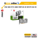 VGA MSI RTX 4060 VENTUS 2X WHITE 8G OC /ประกัน 3 Years/BY ITSTORE-ONLINE