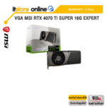 VGA MSI RTX 4070 TI SUPER 16G EXPERT /ประกัน 3 Years/BY ITSTORE-ONLINE