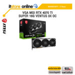 VGA MSI RTX 4070 TI SUPER 16G VENTUS 3X OC /ประกัน 3 Years /BY ITSTORE ONLINE