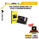 SSD CORSAIR MP600 MINI 1TB (CSSD-F1000GBMP600MNR2) /ประกัน 5 Years/BY ITSTORE-ONLINE