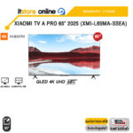 XIAOMI TV A PRO 65" 2025 (XMI-L65MA-SSEA)/QLED 4K UHD 60Hz/ประกัน 3 Years/BY ITSTORE ONLINE
