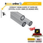 CORSAIR TUBING [HARD] XT HARDLINE CRYSTAL-CLEAR-14MM (CX-9059003-WW) /ประกัน 2 Years/BY ITSTORE-ONLINE