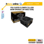 PSU SUPER FLOWER ZILLION 650W BRONZE (SF-650Z12DB)/ประกัน 3 Years/BY ITSTORE ONLINE