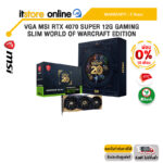 [ผ่อน 0% 10 ด.]VGA MSI RTX 4070 SUPER 12G GAMING SLIM WORLD OF WARCRAFT EDITION /ประกัน 3 Years/BY ITSTORE-ONLINE
