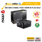 [ผ่อน 0% 6 ด.]MSI MAG A1000GL PCIE5 1000W 80 PLUS GOLD /ประกัน 7 Years/BY ITSTORE-ONLINE