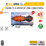 [ผ่อน 0% 3 ด.]Xiaomi TV A Series 32" (XMI-L32M8-P2SEA)(HD 60Hz)/ประกัน 3 Years/BY ITSTORE ONLINE