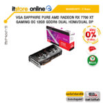 [ผ่อน 0% 10 ด.]VGA SAPPHIRE PURE AMD RADEON RX 7700 XT GAMING OC 12GB GDDR6 DUAL HDMI/DUAL DP /ประกัน 3 Years/BY ITSTORE-ONLINE