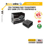 [ผ่อน 0% 10 ด.]PSU THERMALTAKE TOUGHPOWER GF3 1200W (PS-TPD-1200FNFAGE-4)/ประกัน 10 Years/BY ITSTORE ONLINE