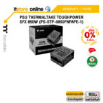 [ผ่อน 0% 6 ด.]PSU THERMALTAKE TOUGHPOWER SFX 850W (PS-STP-0850FNFAPE-1)/ประกัน 7 Years/BY ITSTORE ONLINE