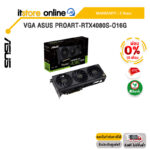 [ผ่อน 0% 10 ด.]VGA ASUS PROART-RTX4080S-O16G/ประกัน 3 Years/BY ITSTORE ONLINE