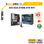 [ผ่อน 0% 3 ด.]M/B ASUS B760M-AYW WIFI/ประกัน 3 Years