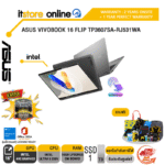 ASUS VIVOBOOK 16 FLIP TP3607SA-RJ531WA /Ultra 5 226V/ประกัน 2 Years Onsite+1 Year Perfect warranty/BY ITSTORE-ONLINE