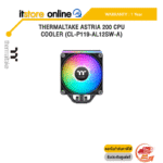 THERMALTAKE ASTRIA 200 CPU COOLER (CL-P119-AL12SW-A) /ประกัน 1 Year/BY ITSTORE-ONLINE