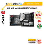 [ผ่อน 0% 6 ด.]MSI M/B MAG B660M MORTAR WIFI/ประกัน 3 Years/BY ITSTORE ONLINE