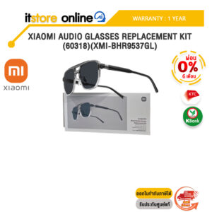 [ผ่อน 0% 6 ด.]XIAOMI AUDIO GLASSES REPLACEMENT KIT (60318)(XMI-BHR9537GL) /ประกัน 1 Year/BY ITSTORE-ONLINE