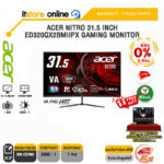 [ผ่อน 0% 6 ด.]ACER NITRO 31.5 INCH ED320QX2BMIIPX GAMING MONITOR (VA FHD/240Hz)/ประกัน 3 Years ONSITE/BY ITSTORE ONLINE