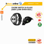 [ผ่อน 0% 6 ด.]XIAOMI WATCH S4 BLACK (58891)(XMI-BHR9195GL) /ประกัน 1 Year/BY ITSTORE-ONLINE