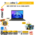MSI VENTURE 16 AI A1MG-003TH /Intel Core Ultra 7 155H /ประกัน 2 YearsBY ITSTORE ONLINE