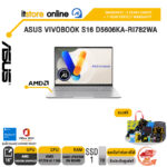ASUS VIVOBOOK S16 D5606KA-RI782WA /Ryzen™ AI 7 350 /ประกัน  3 YEARS Onsite service+ 1Y Perfect warranty/