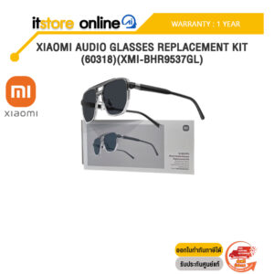 XIAOMI AUDIO GLASSES REPLACEMENT KIT (60318)(XMI-BHR9537GL) /ประกัน 1 Year/BY ITSTORE-ONLINE