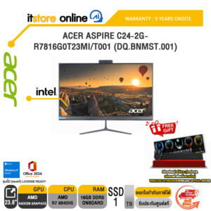 ACER ASPIRE C24-2G-R7816G0T23Mi/T001 (DQ.BNMST.001) /R7 8845HS/ประกัน 3 Years Onsite/BY ITSTORE ONLINE