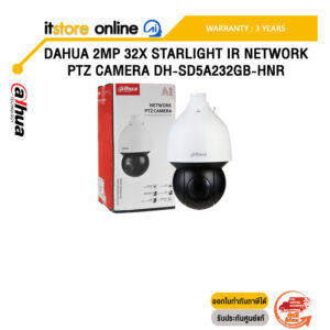 DAHUA 2MP 32X STARLIGHT IR NETWORK PTZ CAMERA DH-SD5A232GB-HNR /ประกัน 3 Years/BY ITSTORE ONLINE