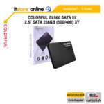 COLORFUL SL500 SATAlll 2.5" SATA 256GB (500/400) 3Y /ประกัน 3 Yaers/BY ITSTORE-ONLINE