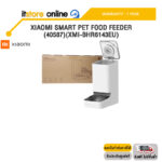 XIAOMI SMART PET FOOD FEEDER (40587)(XMI-BHR6143EU) /ประกัน 1 Year/BY ITSTORE-ONLINE