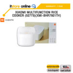XIAOMI MULTIFUNCTION RICE COOKER (52773)(XMI-BHR7921TH) /ประกัน 1 Year/BY ITSTORE-ONLINE