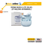 Redmi Buds 6 Lite (Blue) (57186)(XMI-BHR8660GL)/ประกัน 1 Year/BY ITSTORE ONLINE