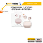 Redmi Buds 6 Play (Pink) (57678)(XMI-BHR8775GL)/ประกัน 1 Year/BY ITSTORE ONLINE