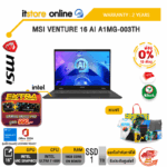 [ผ่อน 0% 10 ด.]MSI VENTURE 16 AI A1MG-003TH /Intel Core Ultra 7 155H /ประกัน 2 Years/BY ITSTORE ONLINE