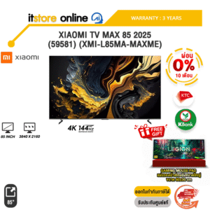 [ผ่อน 0% 10 ด.]XIAOMI TV MAX 85 2025 (59581) (XMI-L85MA-MAXME)/ประกัน 3 Years/BY ITSTORE ONLINE