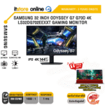 SAMSUNG 32 INCH ODYSSEY G7 G70D 4K LS32DG702EEXXT GAMING MONITOR(IPS 4K/144Hz) /ประกัน  3 Years ONSITE/BY ITSTORE ONLINE