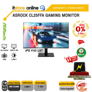 [ผ่อน 0% 3 ด.]ASROCK CL25FFA GAMING MONITOR (IPS FHD 120Hz)/ประกัน 3 Years Onsite/BY ITSTORE-ONLINE