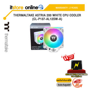 THERMALTAKE ASTRIA 200 WHITE CPU COOLER (CL-P137-AL12SW-A)/ประกัน 2 Years/BY ITSTORE ONLINE