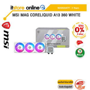 [ผ่อน 0% 3 ด.]MSI MAG CORELIQUID A13 360 WHITE /ประกัน 3 Years/BY ITSTORE-ONLINE