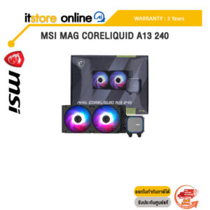 MSI MAG CORELIQUID A13 240 /ประกัน 3 Years/BY ITSTORE-ONLINE