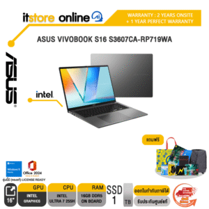 ASUS VIVOBOOK S16 S3607CA-RP719WA /Ultra 7 255H/ประกัน 3 Years Onsite + 1 Year Perfect warranty/BY ITSTORE-ONLINE