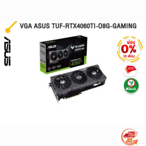 [ผ่อน 0% 10 ด.]VGA ASUS TUF-RTX4060TI-O8G-GAMING /ประกัน 3 Years/BY ITSTORE-ONLINE