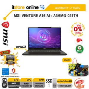 [ผ่อน 0% 10 ด.]MSI VENTURE A16 AI+ A3HMG-021TH /Ryzen AI 7 350 /ประกัน 2 Years/BY ITSTORE ONLINE