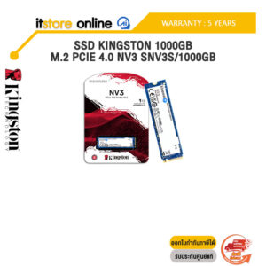 SSD KINGSTON 1000GB  M.2 PCIE 4.0 NV3 SNV3S/1000GB /ประกัน 5 Years/BY ITSTORE-ONLINE