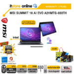 MSI SUMMIT 16 AI EVO A2HMTG-033TH /Ultra 7 255H /ประกัน 3 Years/BY ITSTORE ONLINE