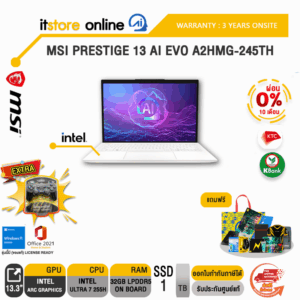 [ผ่อน 0% 10 ด.]MSI PRESTIGE 13 AI EVO A2HMG-245TH /Ultra 9 285HX /ประกัน 3 Years/BY ITSTORE ONLINE